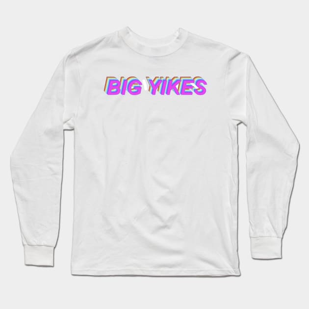 Big Yikes Long Sleeve T-Shirt by lolsammy910